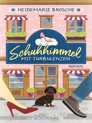 cover image of Schuhhimmel mit Turbulenzen